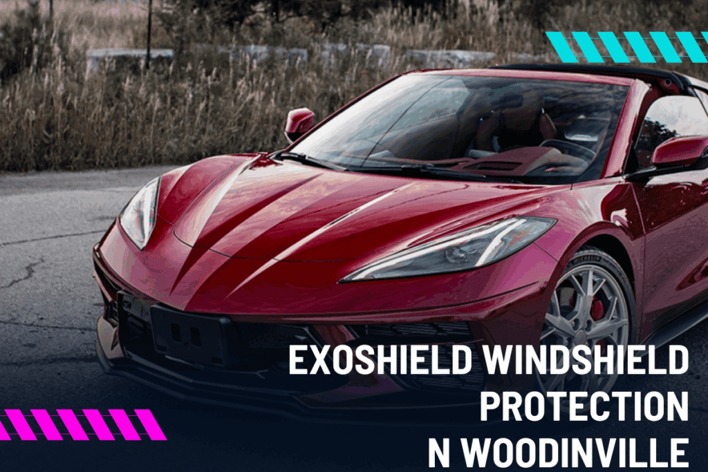ExoShield Windshield Protection in Woodinville: When the Road Fights Back, Be Ready
