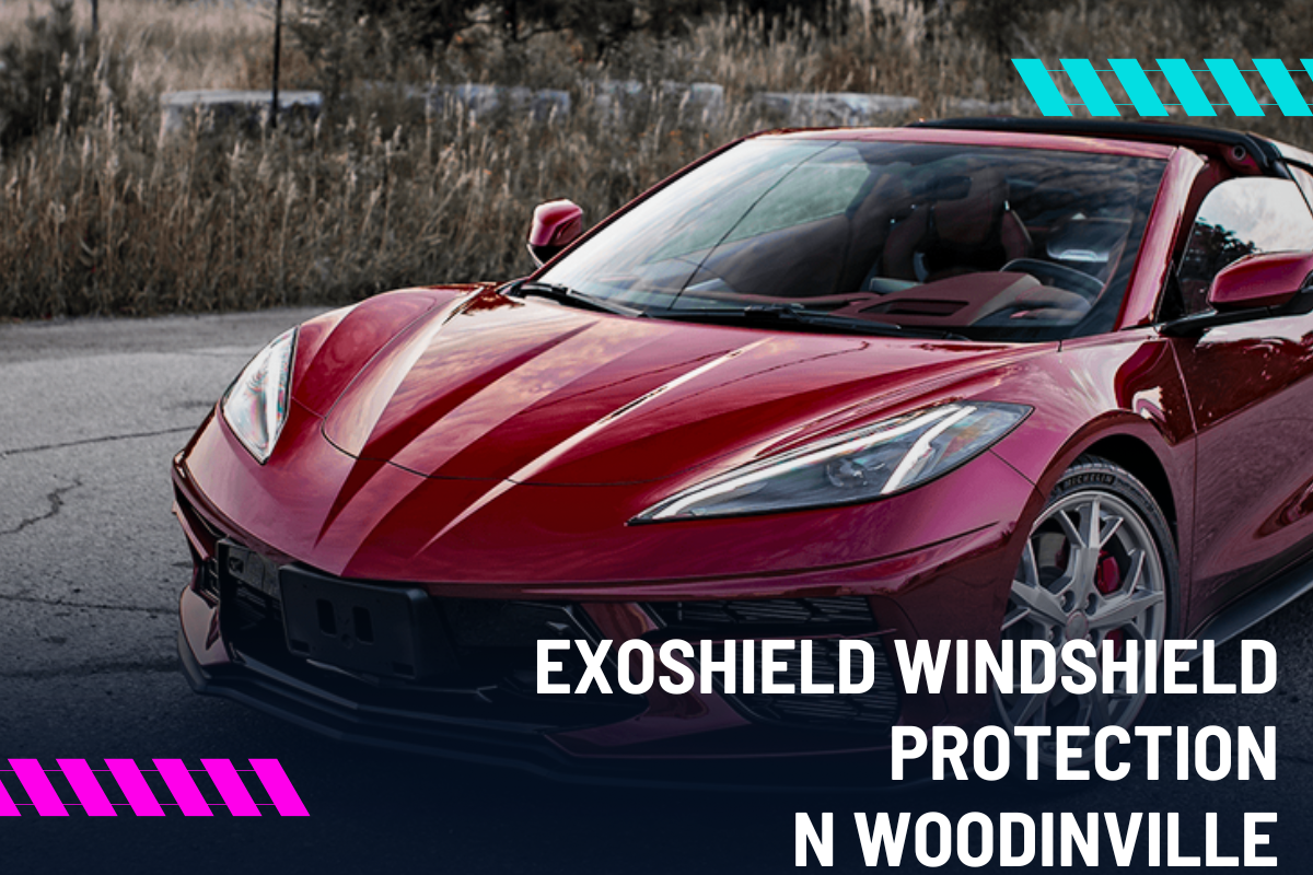 ExoShield Windshield Protection in Woodinville: When the Road Fights Back, Be Ready